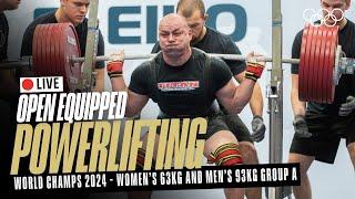   LIVE Powerlifting | Women's 63kg & Men's 93kg Group A | World Open Equipped Championships