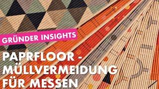 Gründer Insights - paprfloor - Müllvermeidung auf Messen