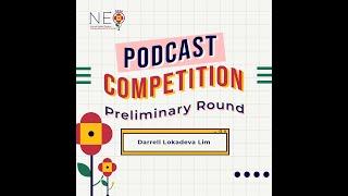 Darrell Lokadeva Lim - Podcast - Preliminary Round NEO 2020