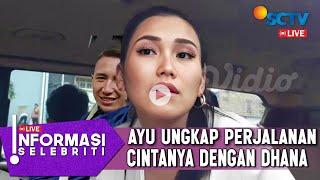 LIVE HARI INI || Ayu Ting Ting Ungkap Kisah Perjalanan Cintanya Dengan Dhana Hingga Malam Pertama