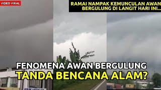 GEMPAR ‼️ FENOMENA AWAN BERGULUNG DI KLUANG BUAT PENDUDUK JOHOR CEMAS