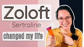 My Experience Taking Zoloft for Anxiety and Depression / 6 Months Later / Side Effects, Dose, Etc.