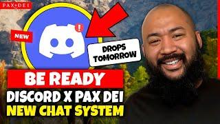 Discord Pax Dei COLLAB! New Chat System Tommorow - Be Ready!