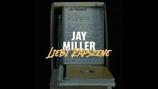 Jay Miller - Liebi Rapszene