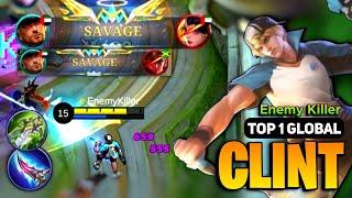 2X SAVAGE! Clint Best 2023 [ Clint Top 1 Global Gameplay ] Enemy Killer - Mobile Legends