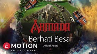 Armada - Berhati Besar (Official Audio)