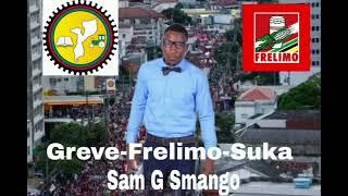 SAM G  SMANGO - FRELIMO SUKA