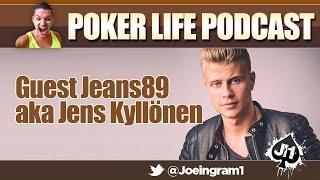 Guest Jeans89 aka Jens Kyllönen : Poker Life Podcast
