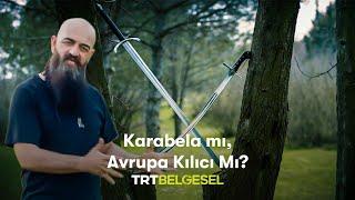 Karabela mı, Avrupa Kılıcı Mı? ️ | Türklerin Silahları | TRT Belgesel