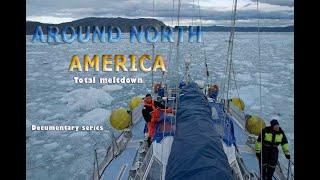 Film: AROUND NORTH AMERICA - Part 2 - Total Meltdown