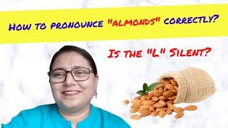 Almond Pronunciation