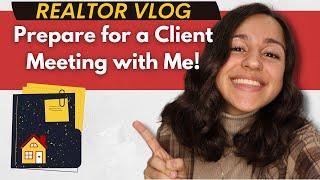 REALTOR VLOG: Preparing for a Buyer Consultation AND Listing Presentation