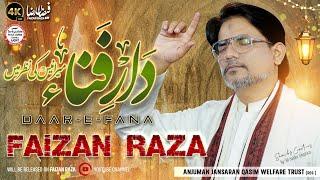 Daar-e-Fana | Ramzan Kalam 2024 | Faizan Raza | Meer Anees