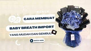 cara membuat buket bunga baby breath import gembul