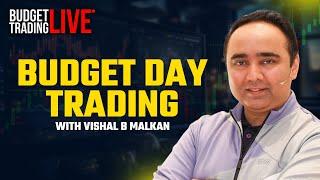 Budget Day Trading Strategy | Vishal B Malkan