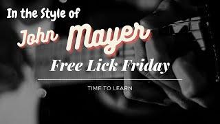 Free Lick Friday   In the Style of John Mayer