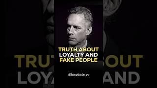 The Dark Truth About Loyalty - Jordan Peterson #Loyalty #fakepeople