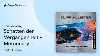 „Schatten der Vergangenheit - Mercenary…“ von Cliff Allister · Hörbuchauszug