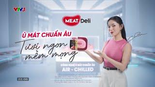 Quảng cáo thịt ủ mát MEATDeli (2024) [ft. Binz & Châu Bùi]