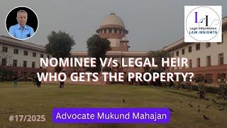 #17WHO GETS THE OWNERSHIP OF ASSETS OF DECEASED ? NOMINEE OR LEGAL HEIR/S –