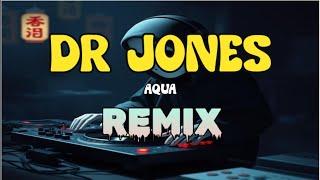 Dr. Jones (Aqua) | TeknoXBomb Remix | DJ NoFace