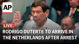 LIVE: Former Philippine President Duterte to arrive in the Netherlands after arrest