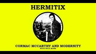 Cormac McCarthy and Modernity with Nick Monk