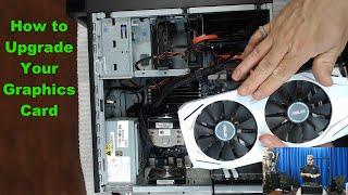 How to Upgrade Your Existing Graphics Card (GPU)