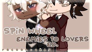 enemies to lovers spinwheel EDITION! || gachaclub ||