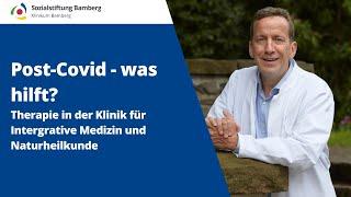 Post-Covid - was hilft? | Therapie in der Klinik für Intergrative Medizin und Naturheilkunde