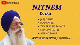 FULL NITNEM SAHIB FAST -  GIANI GURDEV SINGH JI AUSTRALIA ll SIKH RITUALS ll AKJ ll