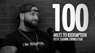 EP 45: 100 Miles To Redemption With Shawn Livingston