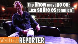 "Ich spüre es förmlich": Ein Theater-Mensch gibt Einblicke in seine Seele