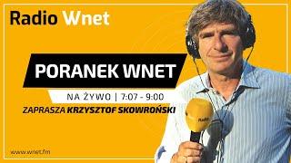 Poranek Wnet - 05.11.2024: Jacek Bartosiak, Krzysztof Wąsowski | Prowadzi: Krzysztof Skowroński