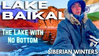 LAKE BAIKAL - The Largest, The Deepest, The Clearest Lake on Earth| Oymyakon, Siberia Series| EP7