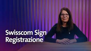 Swisscom Sign Registrazione - Swisscom Help