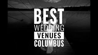 13 Gorgeous Wedding Venues in Columbus, OH