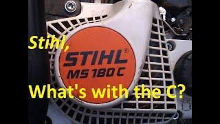 What's the C?       Stihl Comfort Feature Explained (MS 180 C)