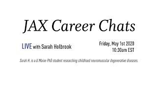 JAX Career Chat Featuring Sarah Holbrook