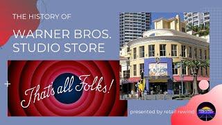 The History of the Warner Bros. Studio Store: Established in 1991 and Closed in 2001