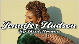 Jennifer Hudson Top Vocal Moments