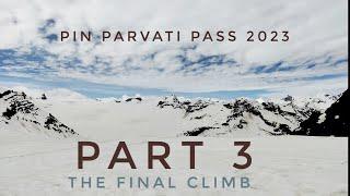 Pin parvati pass - Part 3 | 2023 | mantalai lake -  mud village - Kaza