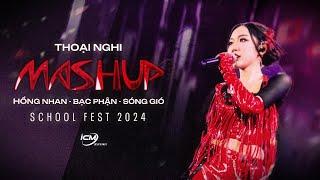 Mashup Hồng Nhan, Bạc Phận, Sóng Gió - ICM x Thoại Nghi | Live at School Fest 2024