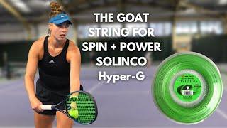 Why Solinco Hyper-G is the GOAT poly for spin and power!