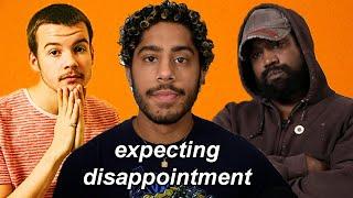 Expecting Disappointment From Your Favorite Artist