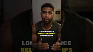 Why You Should NEVER Do Long Distance Relationships