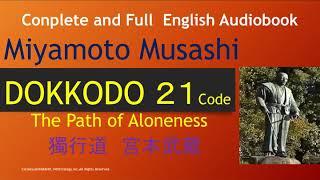 DOKKODO 21 Samurai code by MIYAMOTO MUSASHI the way of walking alone English Audiobook