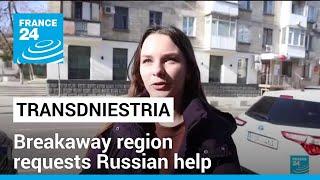 Moldova pro-UE respinge cererea regiunii separatiste de ajutor rusesc • FRANCE 24 English