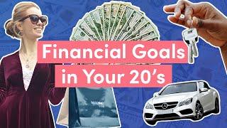 7 Financial Goals You Should Have in Your 20s