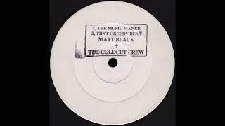 THE MUSIC MAKER * Matt Black + The Coldcut Crew * Ahead Of Our Time Records AHED1202